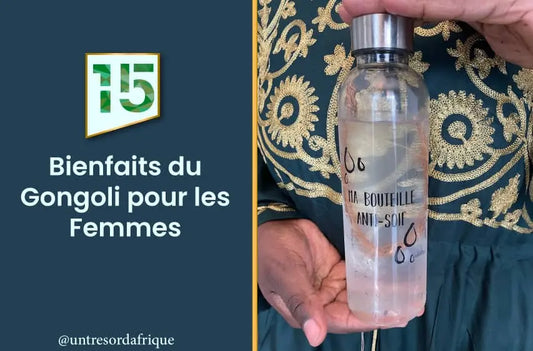Les 15 Bienfaits du Gongoli pour les Femmes