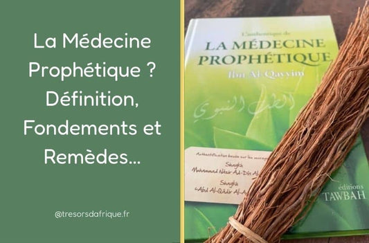La Médecine Prophétique : Définition, Fondements et Remèdes…